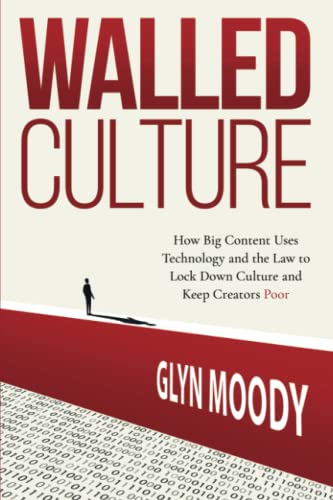 Glyn Moody: Walled Culture (Paperback, 2022, BTF Press)
