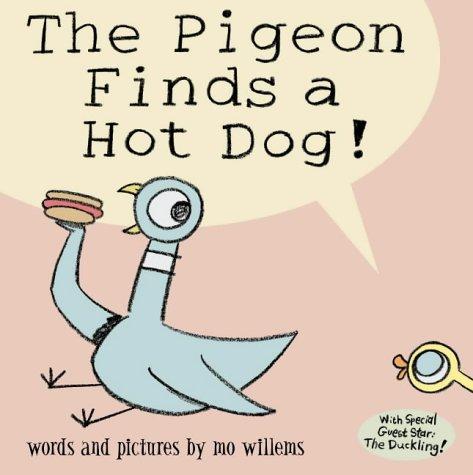 Mo Willems: The Pigeon Finds a Hotdog! (Hardcover, 2005, Walker Books Ltd)