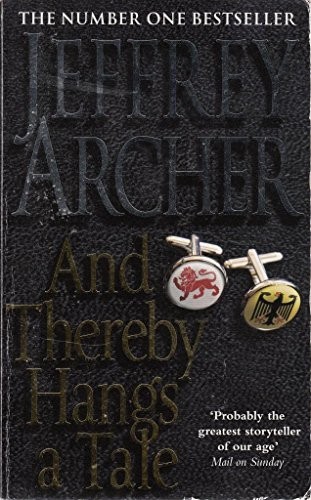 Jeffrey Archer: Jeffrey Archer And Thereby Hangs A Tale (Paperback, 2010, Pan)