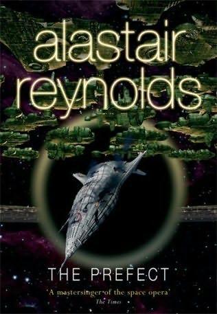 Alastair Reynolds: The Prefect (2007, Gollancz)