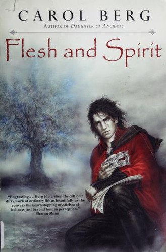 Carol Berg: Flesh and Spirit (Paperback, 2007, Roc Trade)