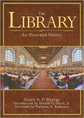 Stuart Murray: The Library (Hardcover, 2009, Skyhorse Publishing, ALA Editions)