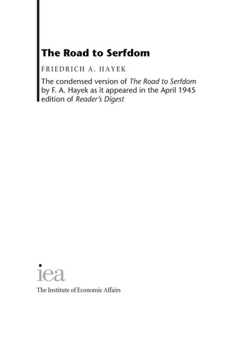Friedrich A. von Hayek: The road to serfdom (Paperback, 2001, IEA)