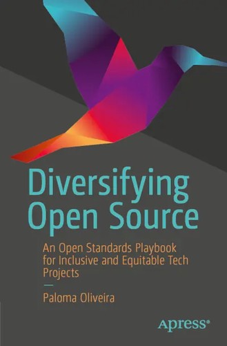 Paloma Oliveira: Diversifying Open Source (EBook, 2025, Apress)