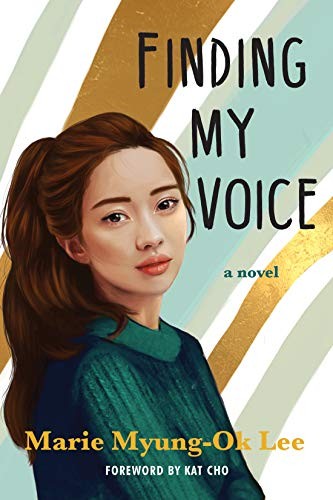 Marie Myung-Ok Lee: Finding My Voice (Hardcover, Soho Teen)