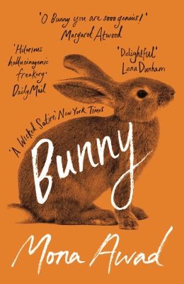 Mona Awad (duplicate): Bunny (2020, Head of Zeus)