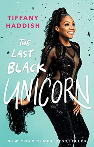 Tiffany Haddish: The Last Black Unicorn (Paperback, Gallery Books)