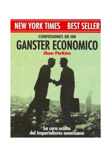 Perkins, John: Confesiones de un gángster económico (Spanish language, 2005, Ediciones Urano)