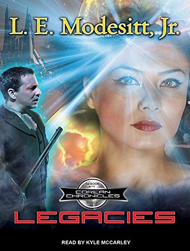 L. E. Modesitt, Jr.: Legacies (Corean Chronicles) (2014, Tantor Audio)