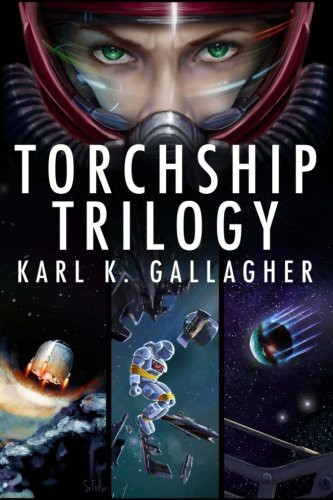 Karl K. Gallagher: Torchship Trilogy (Paperback, 2018, Kelt Haven Press)