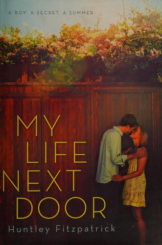 Huntley Fitzpatrick: My life next door (2012, Dial Books)