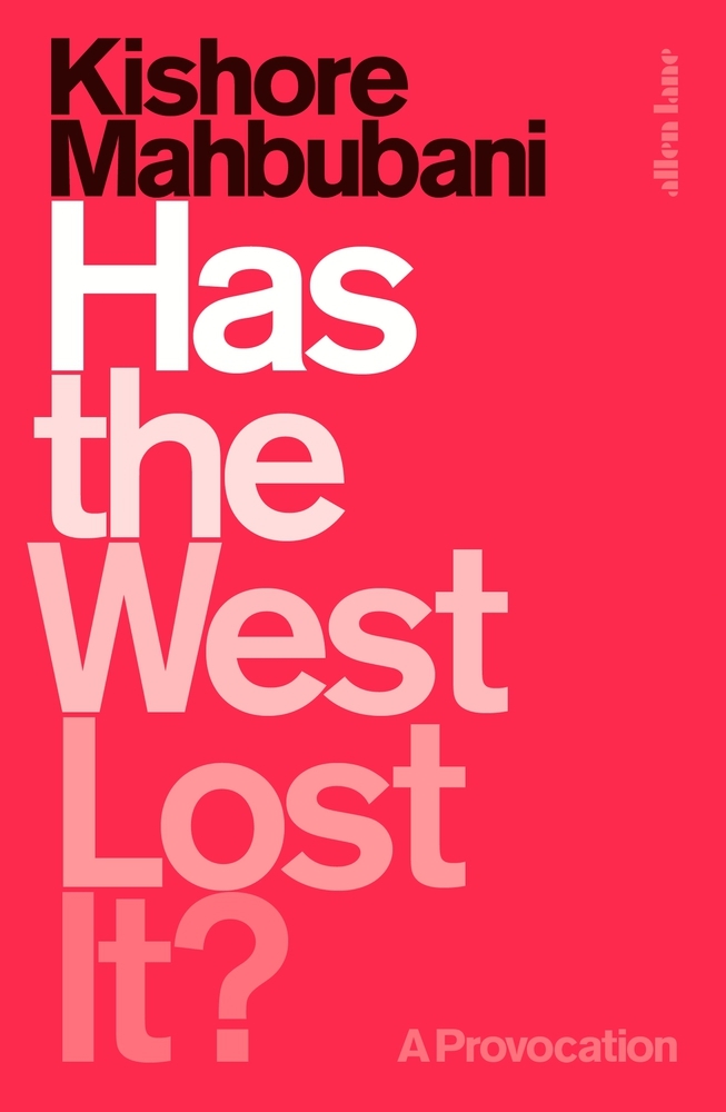 Kishore Mahbubani: Has the West lost it? (2018)