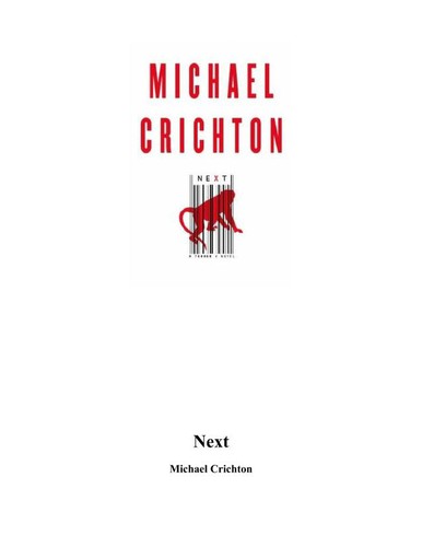 Michael Crichton, Erik Singer: Next (Publisher not identified)