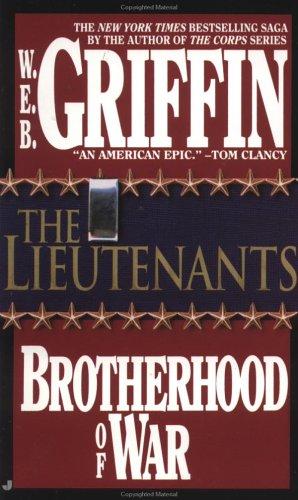 William E. Butterworth (W.E.B.) Griffin, William E. Butterworth (W.E.B.) Griffin: The Lieutenants (Paperback, 1986, Jove)