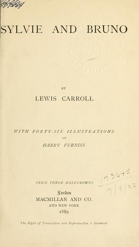 Lewis Carroll: Sylvie and Bruno (1889, Macmillan)