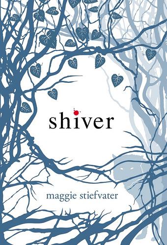 Maggie Stiefvater: Shiver (2009, Scholastic)