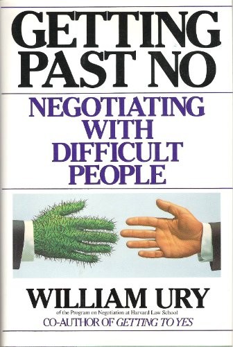 William Ury: Getting past no (1991, Bantam Books)