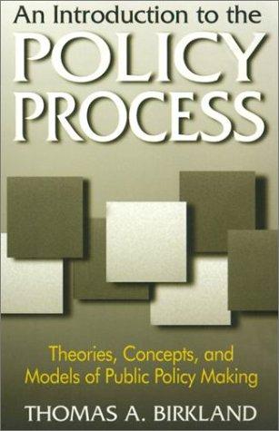 Thomas A. Birkland: An Introduction to the Policy Process (Paperback, 2001, M.E. Sharpe)