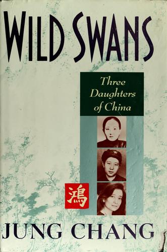 Jung Chang: Wild swans (1991, Simon & Schuster)