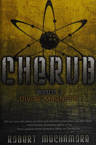 robert muchamore: Divine Madness (Cherub) (Paperback, 2006, Simon Pulse)