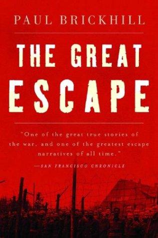 Paul Brickhill: The Great Escape (2004, W. W. Norton & Company)