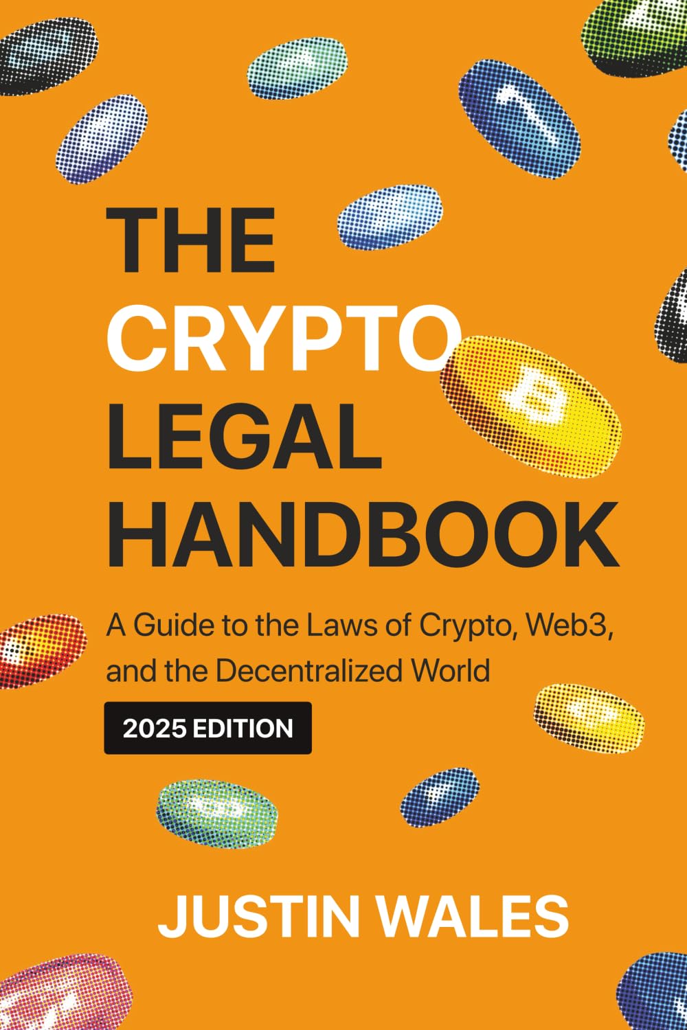 Justin Wales: The Crypto Legal Handbook (‎ Electric Connected LLC)