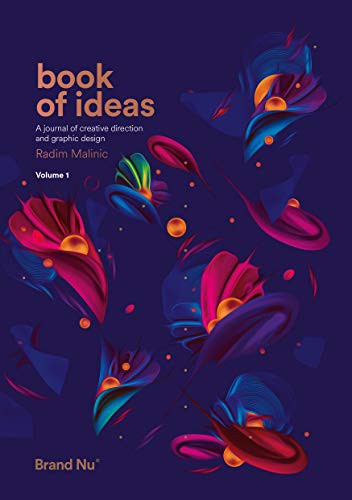 Radim Malinic: Book of Ideas - a journal of creative direction and graphic design - volume 1 (Paperback, 2016, Brand Nu(TM))