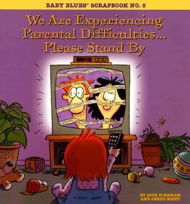 Jerry Scott: We Are Experiencing Parental Difficulties Please Stand By (1995, Andrews McMeel Publishing)