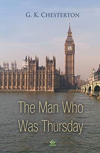 Gilbert Keith Chesterton: The Man Who Was Thursday (Paperback, 2018, Fractal Press)