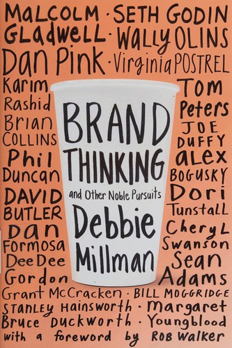 Debbie Millman: Brand thinking and other noble pursuits (2011, Allworth Press)