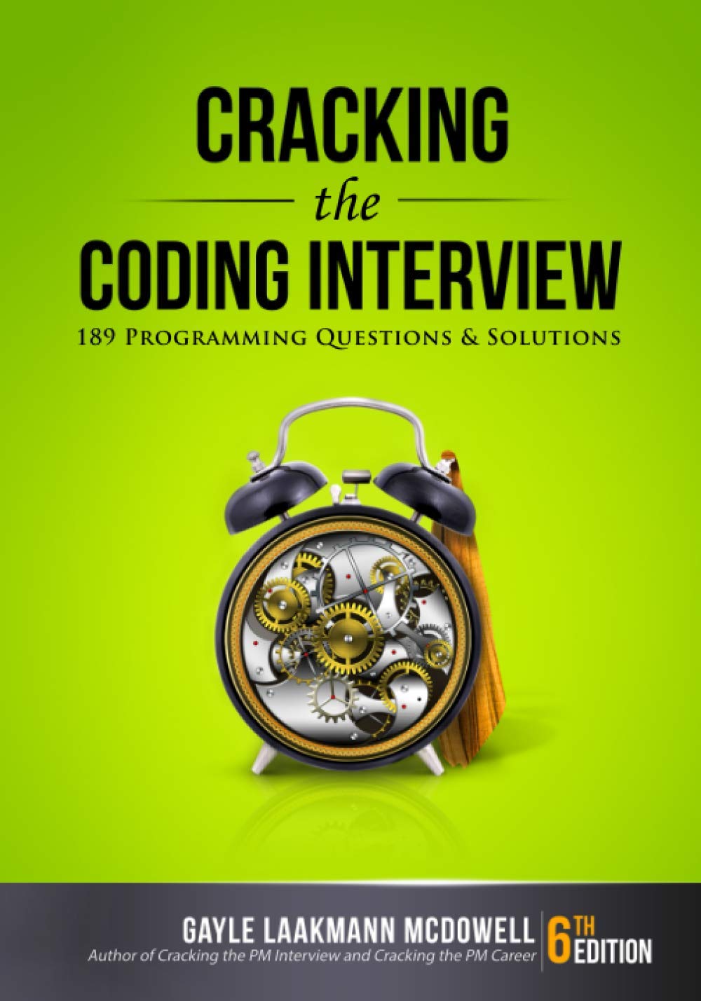 Gayle Laakmann McDowell: Cracking the Coding Interview (Paperback, 2015)