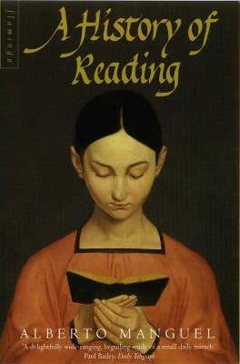 Alberto Manguel: History of Reading (Hardcover, Tandem Library)