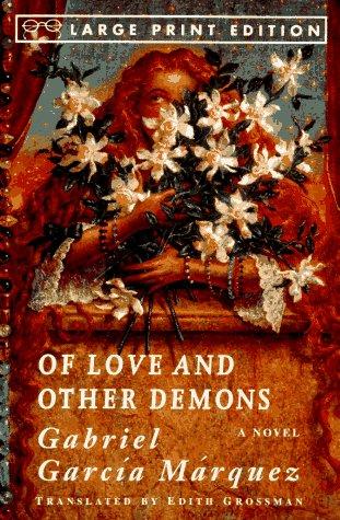 Gabriel García Márquez: Of love and other demons (1995, Random House Large Print in association with A.A. Knopf)