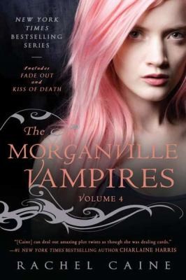 Rachel Caine: The Morganville Vampires Fade Out And Kiss Of Death (2011, New American Library)