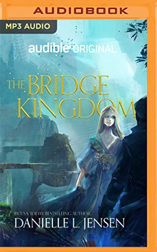 Jérémy Angelo, Lauren Fortgang, James Patrick Cronin: The Bridge Kingdom (AudiobookFormat, 2019, Audible Studios on Brilliance Audio, Audible Studios on Brilliance)