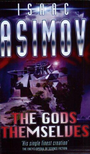 Isaac Asimov: The Gods Themselves (Paperback, 2000, Gollancz)