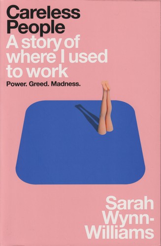Sarah Wynn-Williams: Careless People, A story of where I used to work (Paperback, 2025, Macmillan)