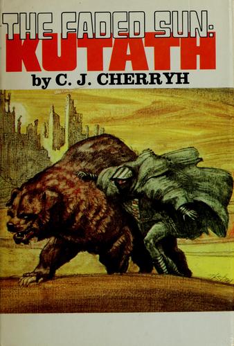 C.J. Cherryh: The Faded Sun: Kutath (1979, N. Doubleday)