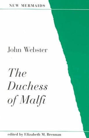John Webster: The Duchess of Malfi (New Mermaid Series) (W W Norton & Co Inc)
