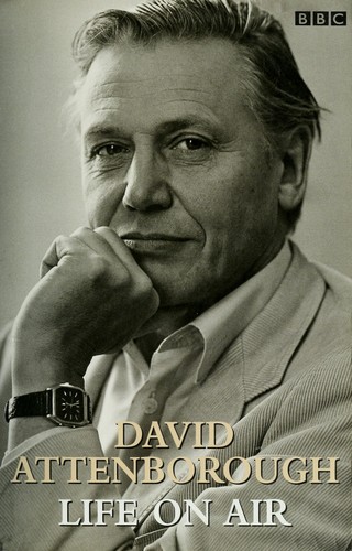 David Attenborough: Life on air (2003, BBC Worldwide)