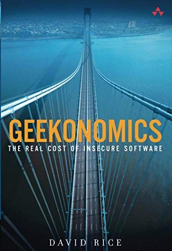 David Rice: Geekonomics (Paperback, 2007, Brand: Addison-Wesley Professional, Addison-Wesley Professional)