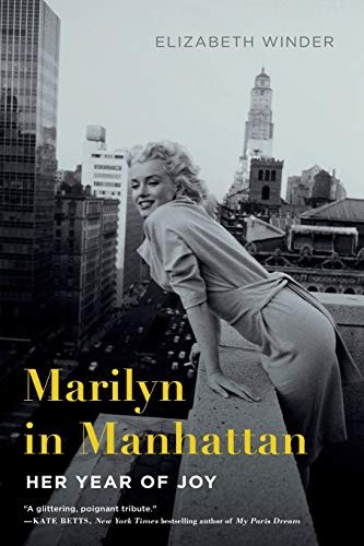 Elizabeth Winder: Marilyn in Manhattan (Paperback, Flatiron Books)
