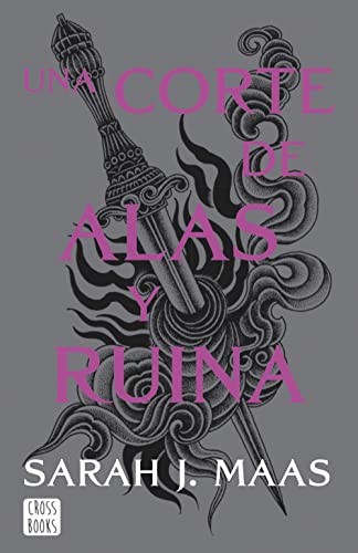 Sarah J. Maas, Julio Sierra: Una corte de alas y ruina. Nueva presentación (Paperback, Spanish language, 2022, Crossbooks)