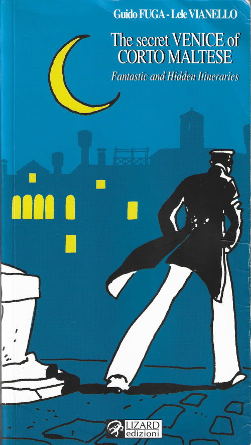 The secret Venice of Corto Maltese (Paperback, Lizard)