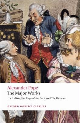 Alexander Pope: The Major Works
            
                Oxford Worlds Classics Paperback (2009, Oxford University Press, USA)
