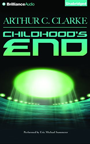 Arthur C. Clarke, Eric Michael Summerer: Childhood's End (AudiobookFormat, 2015, Brilliance Audio)