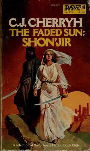 C.J. Cherryh: The faded sun, Shon'jir (Paperback, 1979, DAW Books)