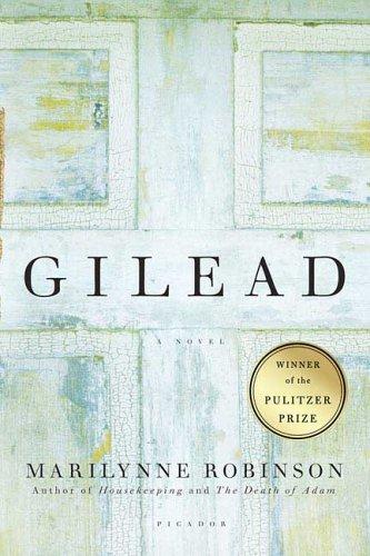 Marilynne Robinson: Gilead (2006, Picador)