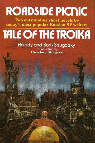 Arkadij in Boris Strugacki: Roadside Picnic • Tale of the Troika (Hardcover, 1977, New York: Macmillan Publishing Company)