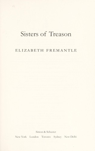 Elizabeth Fremantle: Sisters of treason (2014)